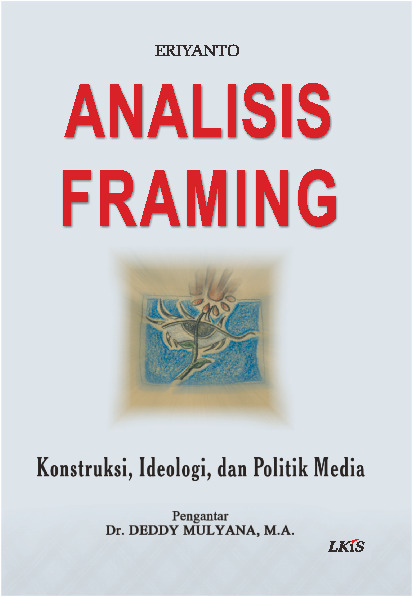 Sampul buku Analisis Framing; Ko...